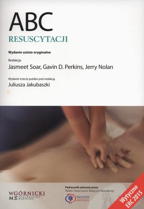 

Abc resuscytacji Soar Jasmeet, Perkins Gavin D., N