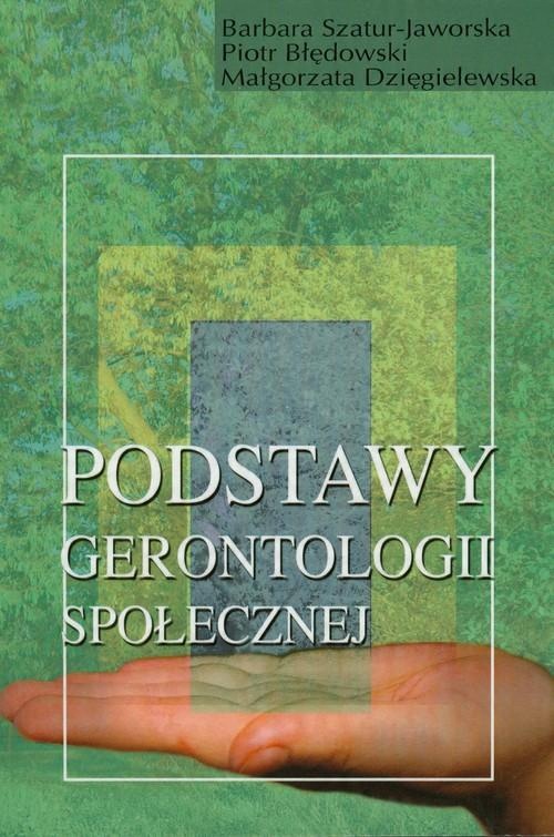 

Podstawy gerontologii społecznej Błędowski Piotr,