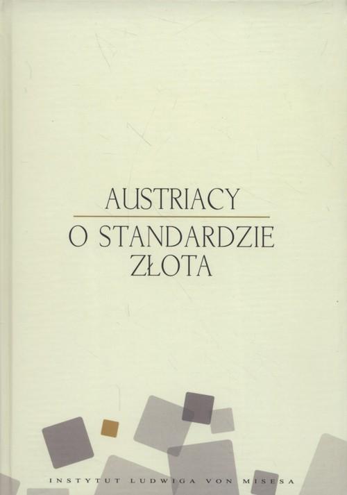 

Austriacy o standardzie złota Llewellyn Rockwell