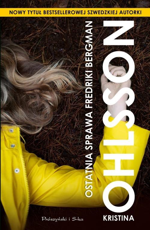 

Ostatnia sprawa Fredriki Bergman Kristina Ohlsson