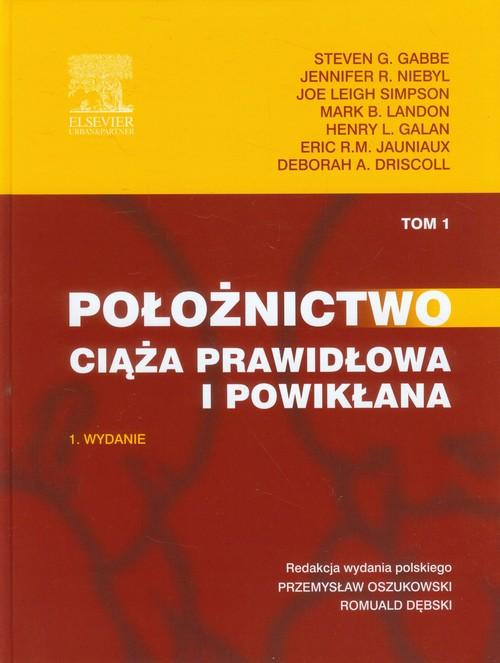 

Położnictwo Ciąża prawidłowa i powikłana Tom 1 Gab