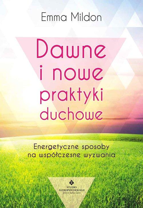 

Dawne i nowe praktyki duchowe Mildon Emma