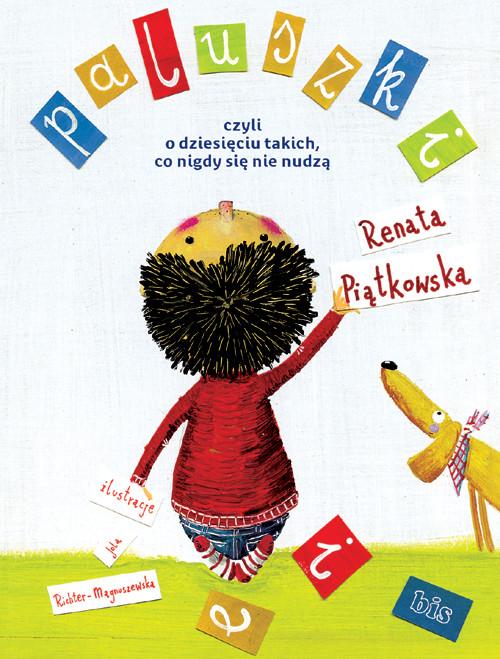 

Paluszki czyli o dziesięciu takich.. R. Piątkowska