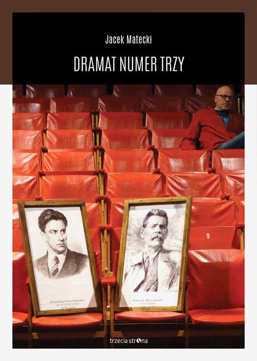 

Dramat numer trzy Matecki Jacek