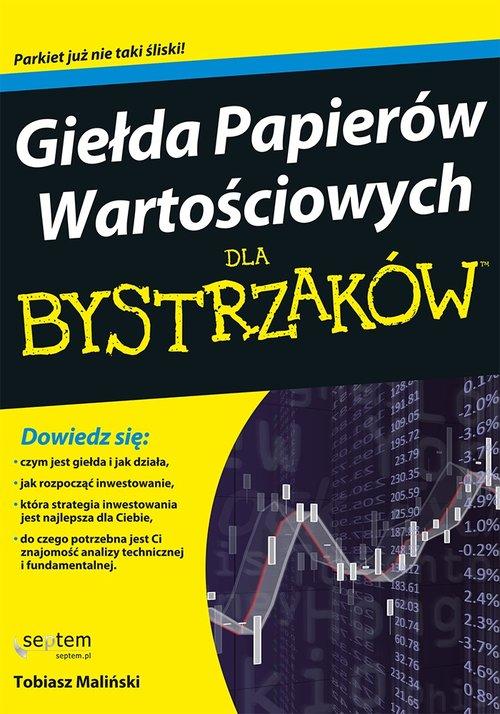 

Giełda Papierów Wartościowych dla bystrzaków