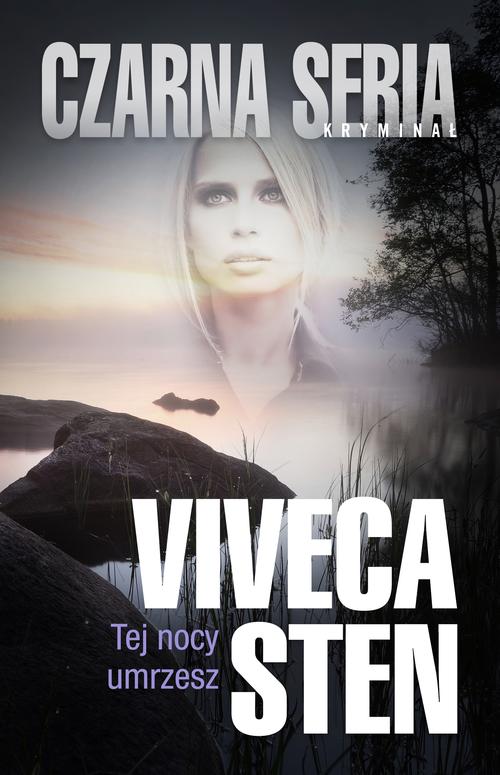 

Tej nocy umrzesz Sten Viveca 10