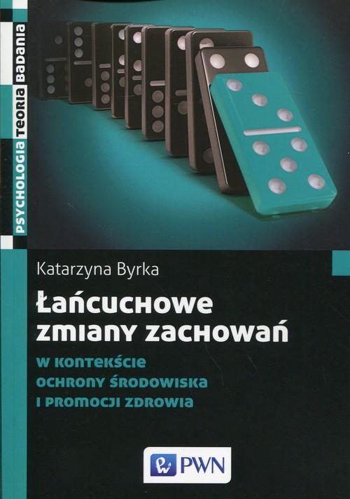

Łańcuchowe zmiany zachowań w kontekście ochrony śr