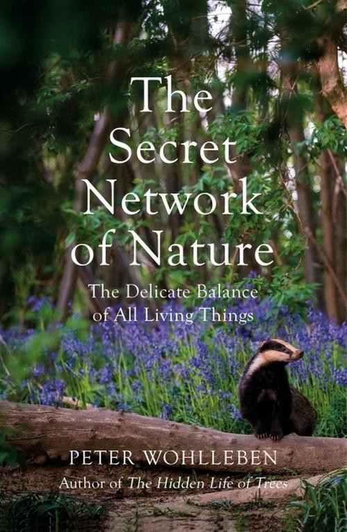 

Secret Network of Nature Peter Wohlleben