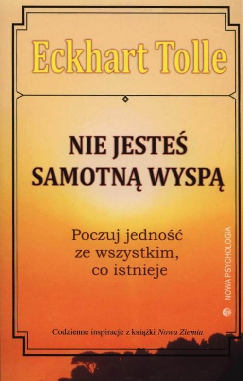 

Nie jesteś samotną wyspą Eckhart Tolle