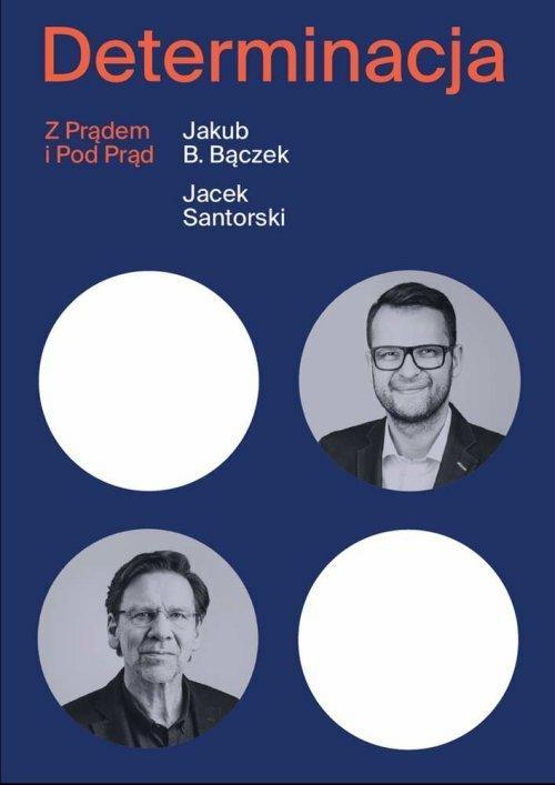

Determinacja z prądem i pod prąd Bączek, Santorski