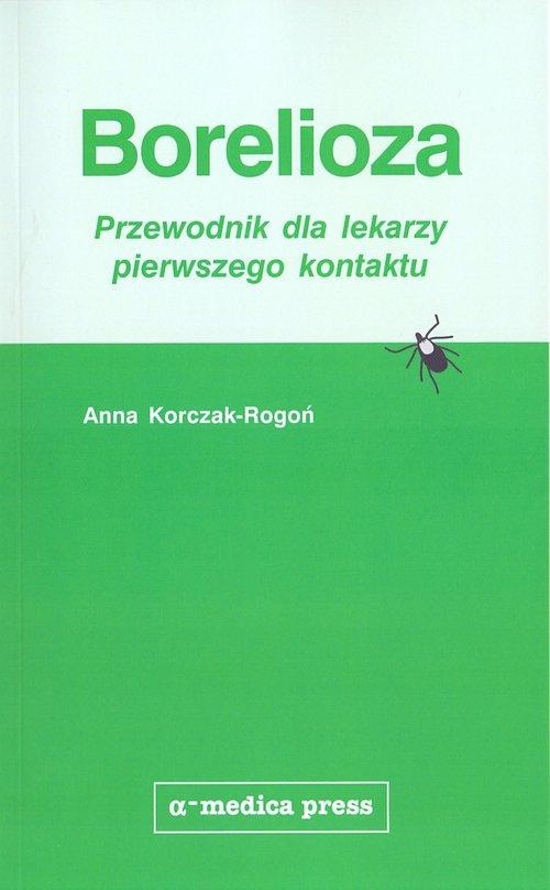 

Borelioza przewodnik dla lekarzy pierwszego Przewo