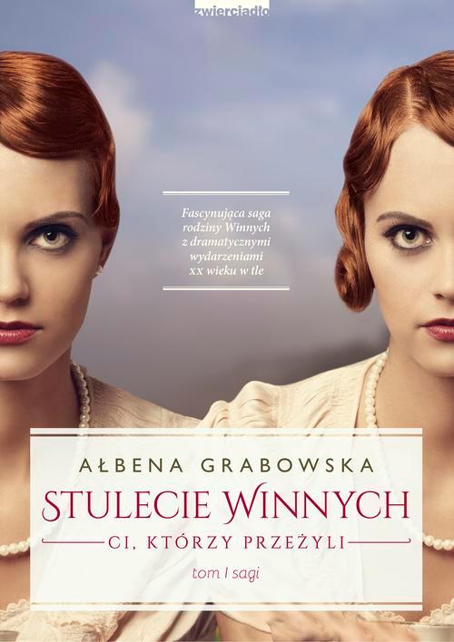 

Stulecie Winnych Ci, którzy przeżyli A. Grabowska