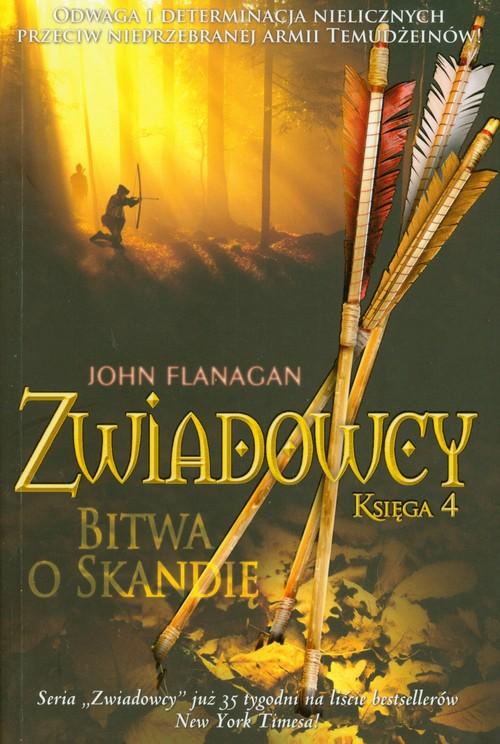 

Zwiadowcy Księga 4 Bitwa o Skandię John Flanagan