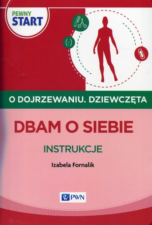 

Pewny start O dojrzewaniu Dziewczęta Dbam o siebie