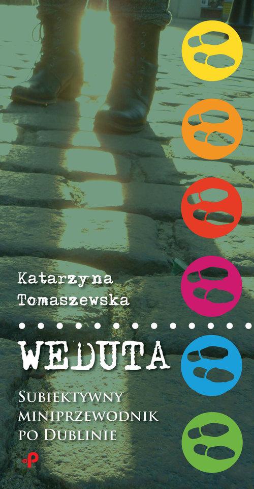 

Weduta Subiektywny miniprzewodnik po Dublinie Kata