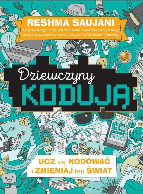 

Dziewczyny kodują Poradnik Reshma Saujani