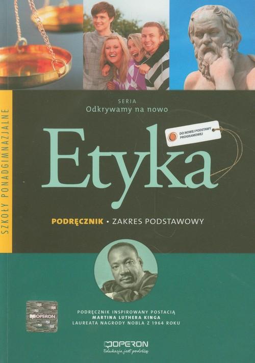 

Odkrywamy na nowo Etyka Podręcznik Zakres podstawo