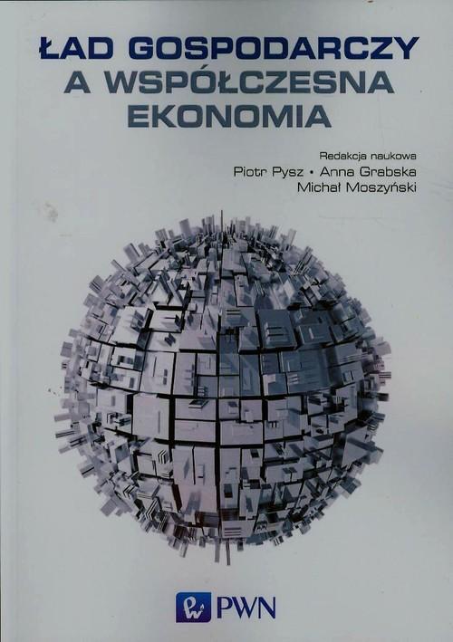 

Ład gospodarczy a współczesna ekonomia