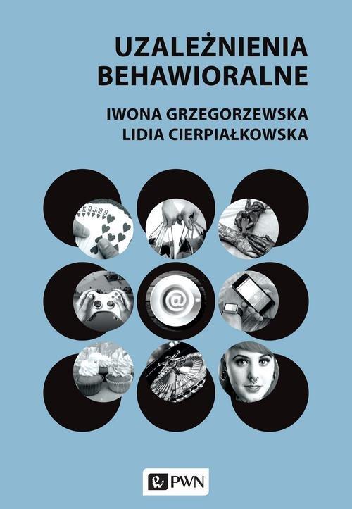 

Uzależnienia behawioralne Iwona Grzegorzewska, Lid