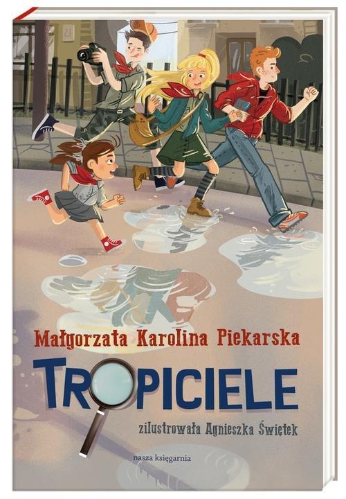 

Tropiciele Małgorzata Karolina Piekarska
