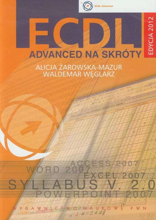

Ecdl Advanced na skróty Żarowska-Mazur, Węglarz