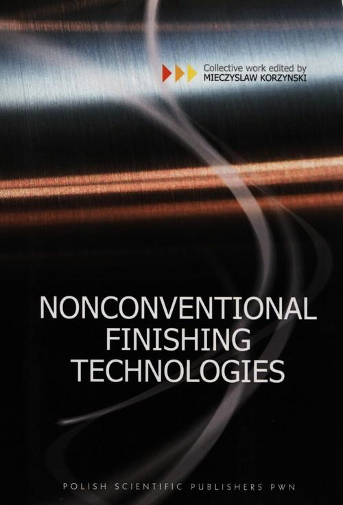 

Nonconventional Finishing Technologies Korzyński M