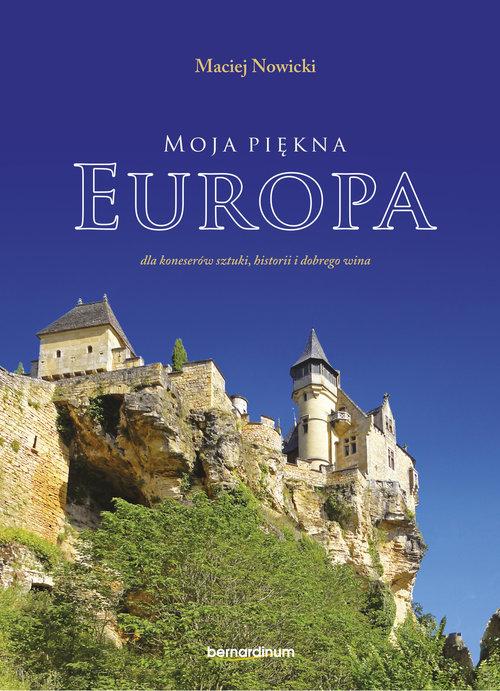 

Moja piękna Europa dla koneserów sztuki Nowicki