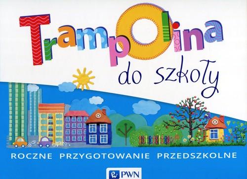 

Trampolina do szkoły Roczne przygotowanie przedszk