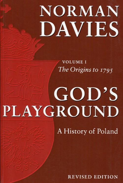 

God's Playground Tom 1 Norman Davies