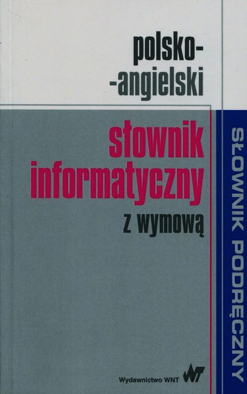

Polsko-angielski słownik informatyczny z wymową