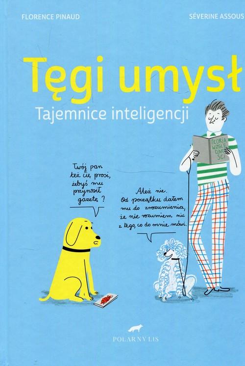 

Tęgi umysł Tajemnice inteligencji Pinaud, Assous