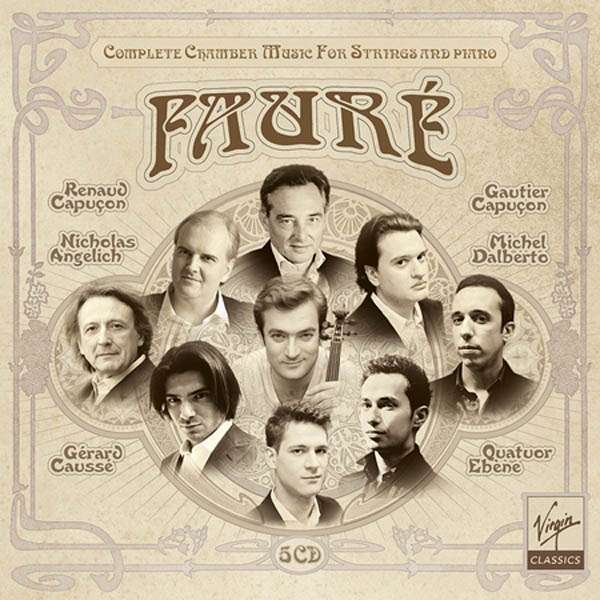 

Gabriel Faure Complete Chamber Music CD