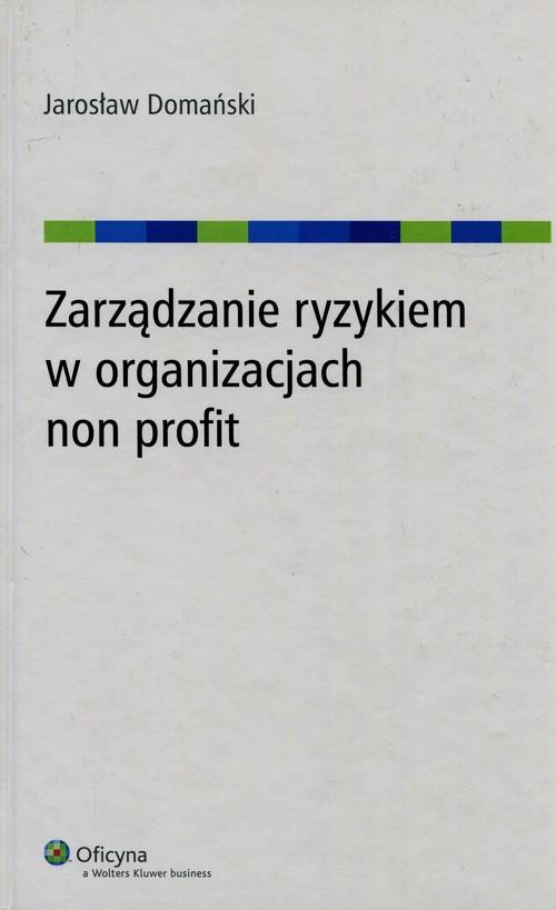 

Zarządzanie ryzykiem w organizacjach non profit Do
