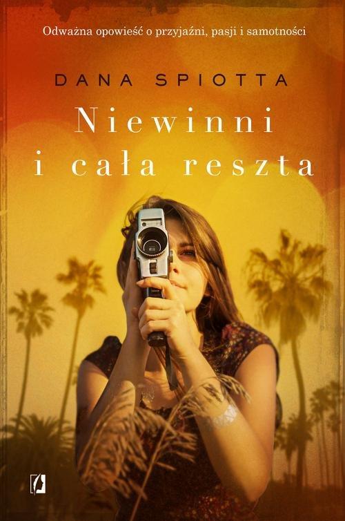 

Niewinni i cała reszta Dana Spiotta