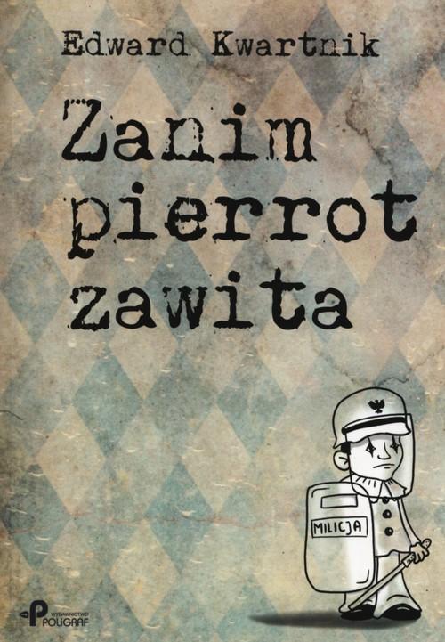 

Zanim pierrot zawita Kwartnik Edward