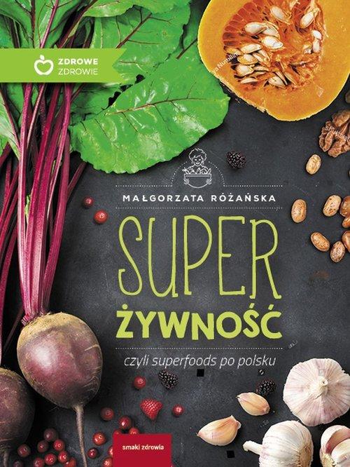 

Super ŻywnośćMałgorzata Różańska