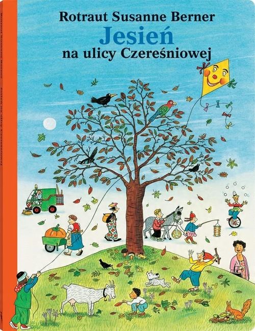 

Jesień na ulicy Czereśniowej Rotraut S. Berner