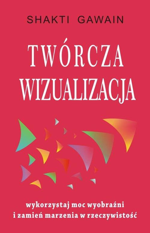 

Twórcza wizualizacja Gawain Shakti