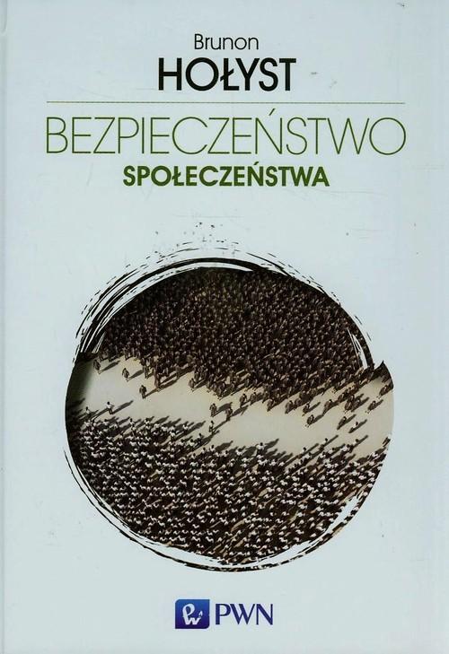 

Bezpieczeństwo społeczeństwa 3 Hołyst Brunon