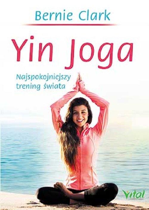 

Yin Joga Bernie Clark