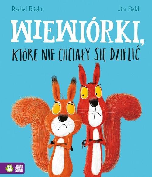 

Wiewiórki które nie chciały się dzielić R. Bright