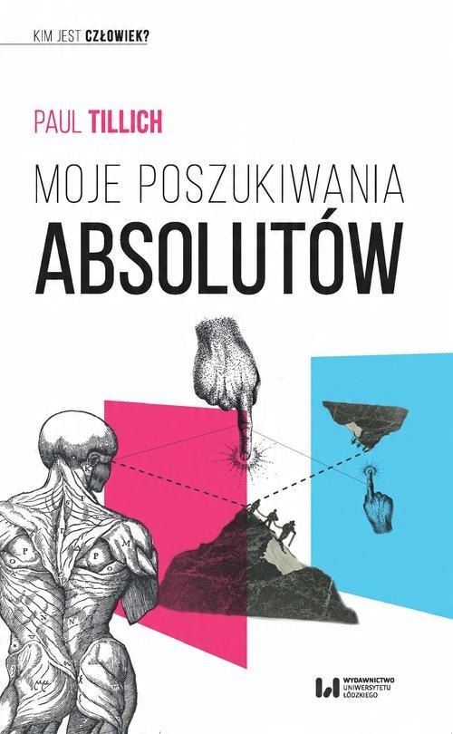 

Moje poszukiwania absolutów Paul Tillich