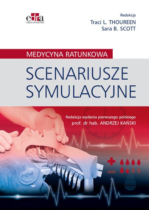 

Scenariusze symulacyjne Medycyna ratunkowa Thouree