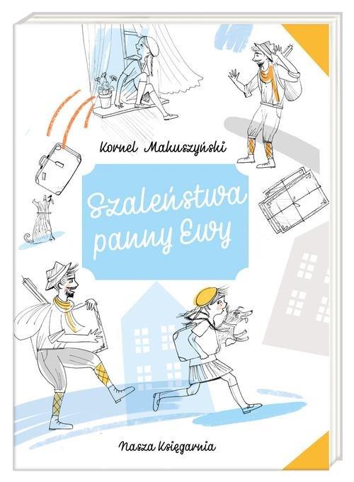 

Szaleństwa panny Ewy Kornel Makuszyński