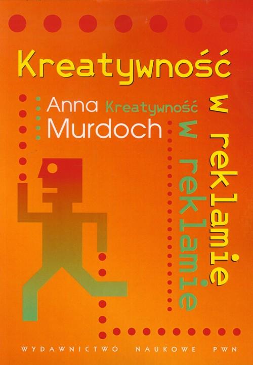 

Kreatywność w reklamie Anna Murdoch