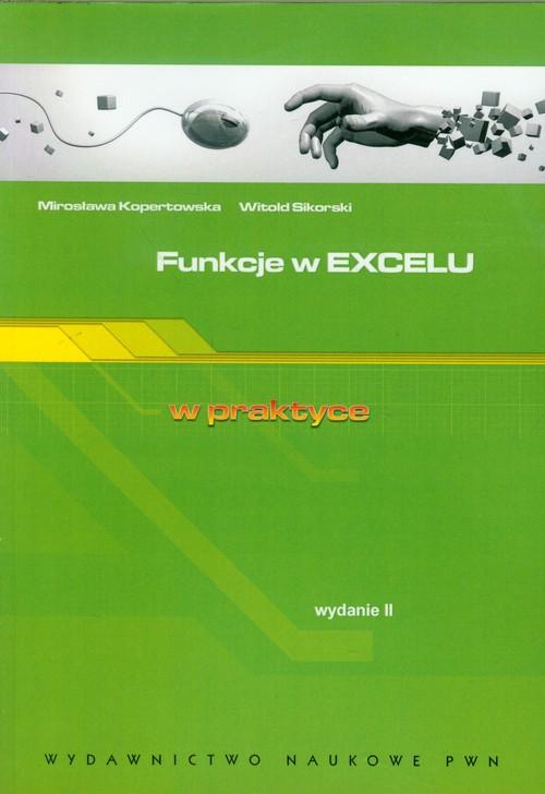 

Funkcje w Excelu w praktyce Kopertowska, Sikorski
