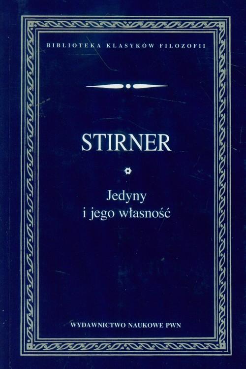 

Jedyny i jego własność Max Stirner