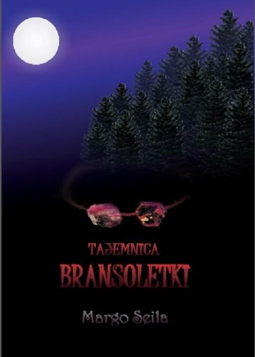 

Tajemnica bransoletki Margo Seila