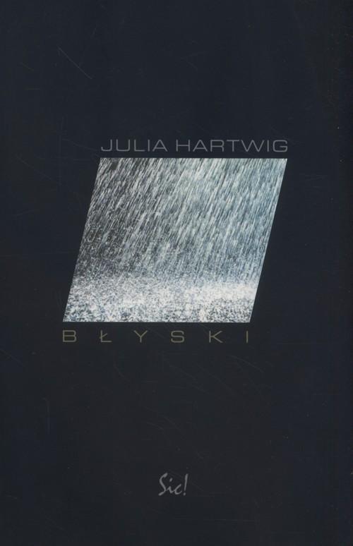 

Błyski Julia Hartwig