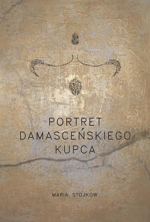 

Portret damasceńskiego kupca Stojkow Maria